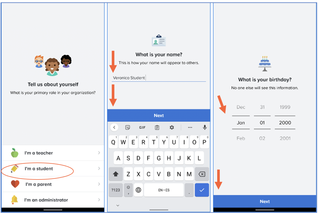 Image block showing tell us about yourself screen with I'm a student circled, what is your name screen with arrows pointing at name and Next button, what is your birthday screen with arrow pointing at selected date and arrow pointing at Next button