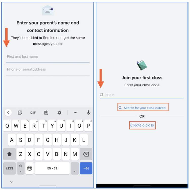 Image block showing parent's name and contact information screen with arrow pointing at first and last name prompt, join your first class screen with arrow pointing at class code and boxes around search for your class instead and create a class options