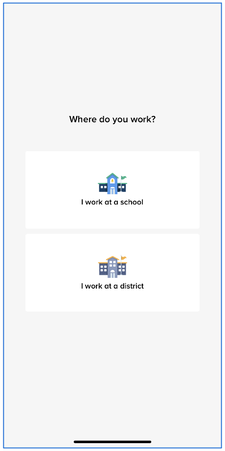 Where do you work screen with school and district options