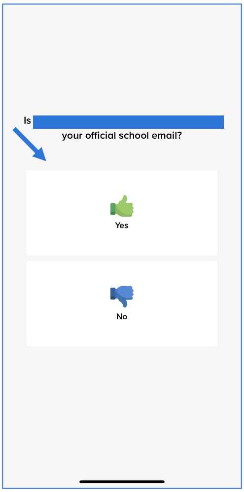 Confirm official school email page with arrow pointing at Yes thumbs up option, No thumbs down option is below