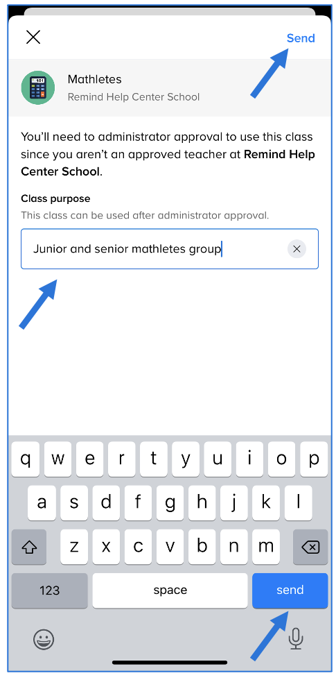 Class approval screen with Junior and senior mathletes group typed in the class purpose box, arrow pointing at class purpose box, and arrow pointing at Send button