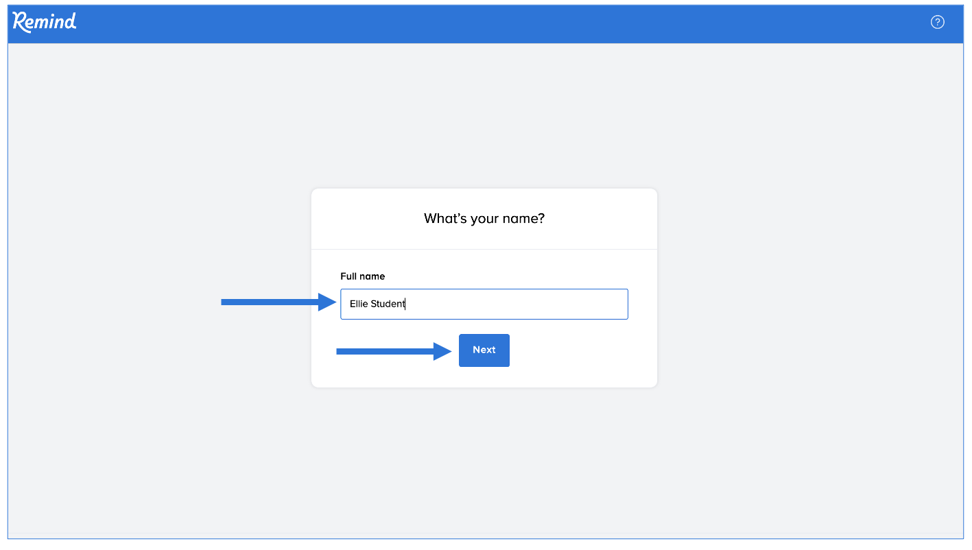 What is your name page with Ellie Student typed into name box, arrows pointing at name box and Next button