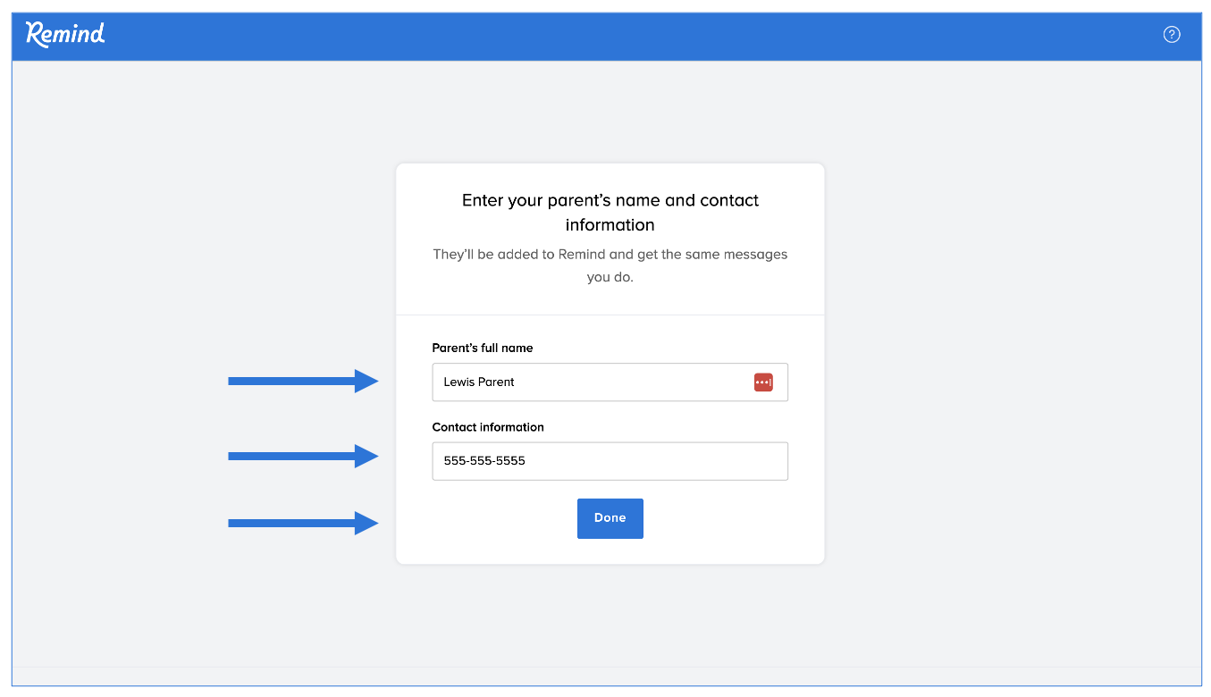 Enter parent name and contact information page, arrows pointing at parent's full name box which has Lewis Parent typed in, contact information box, and Done button